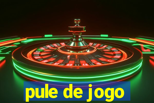 pule de jogo